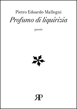 profumo-di-liquirizia-copertina-pietro-edoardo-mallegni-1