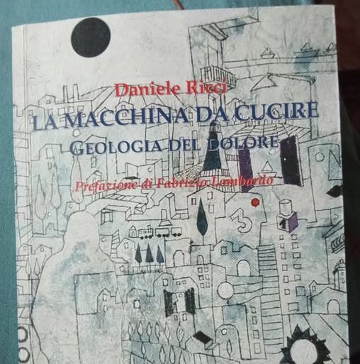 Daniele Ricci: “La macchina da cucire – Geologia del dolore “ – NEOBAR